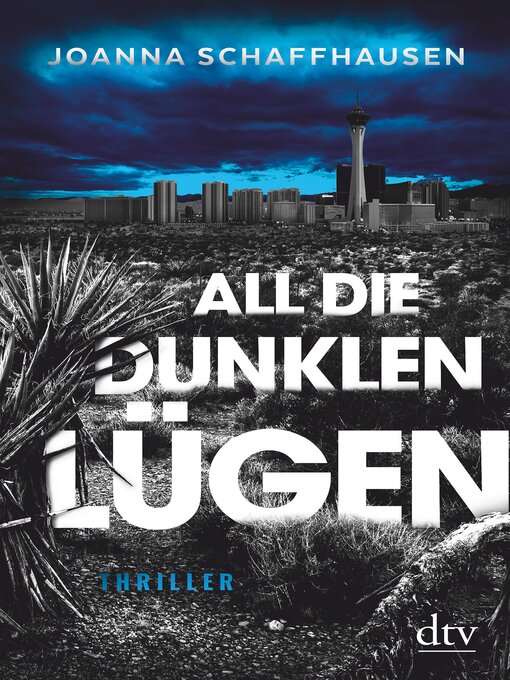 Title details for All die dunklen Lügen by Joanna Schaffhausen - Available